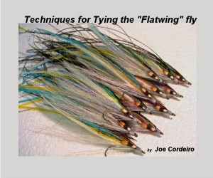 Techniques for Tying the "Flatwing" fly - Joe Cordeiro